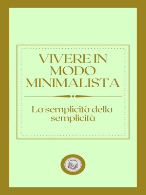 cover image of VIVERE IN MODO MINIMALISTA